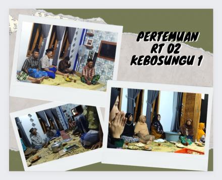 PERTEMUAN DAN ARISAN RUTIN WARGA RT 02 KEBOSUNGU 1 