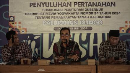 Penyuluhan pertanahan ( sosialisasi pergub Nomor 24 Tahun 2024 tentang pemanfaatan tanah Kalurahan )